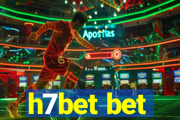 h7bet bet